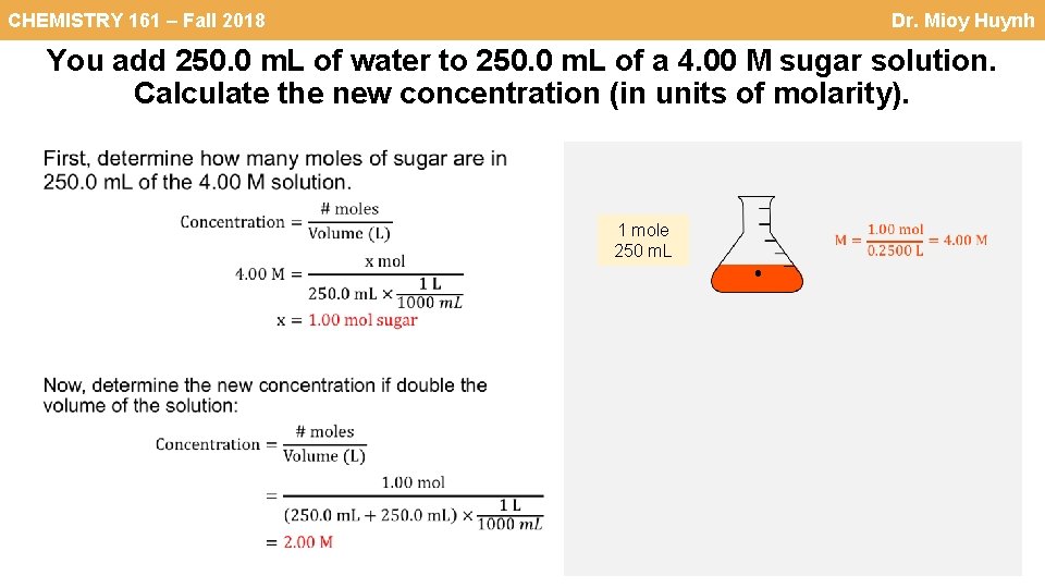CHEMISTRY 161 – Fall 2018 Dr. Mioy Huynh You add 250. 0 m. L