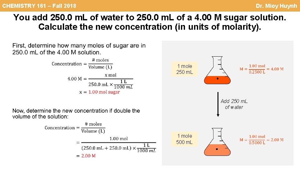 CHEMISTRY 161 – Fall 2018 Dr. Mioy Huynh You add 250. 0 m. L