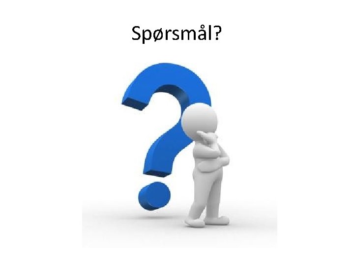 Spørsmål? 