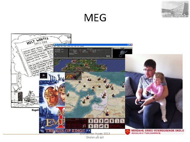 MEG Aleksander Husøy 2013 Skolen på spil 