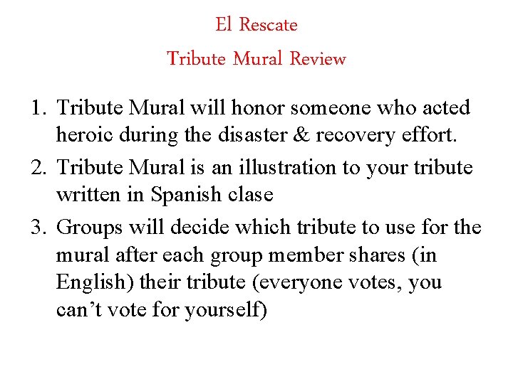 El Rescate Tribute Mural Review 1. Tribute Mural will honor someone who acted heroic