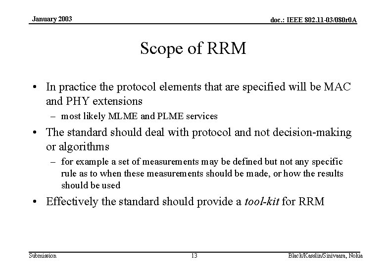 January 2003 doc. : IEEE 802. 11 -03/080 r 0 A Scope of RRM