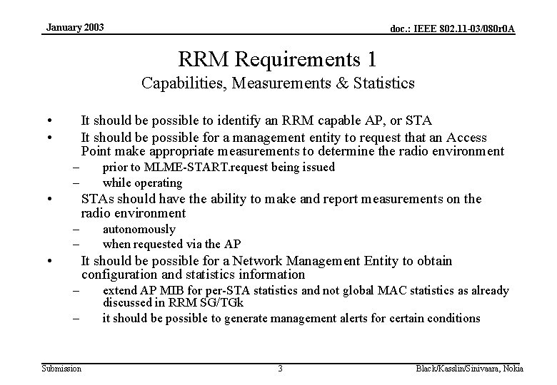 January 2003 doc. : IEEE 802. 11 -03/080 r 0 A RRM Requirements 1