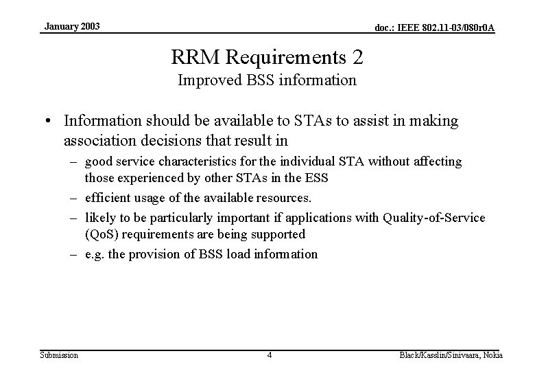 January 2003 doc. : IEEE 802. 11 -03/080 r 0 A RRM Requirements 2
