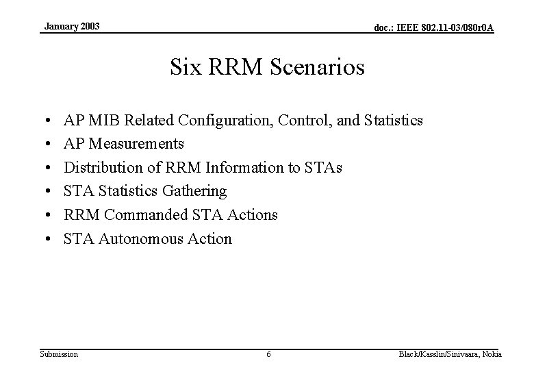 January 2003 doc. : IEEE 802. 11 -03/080 r 0 A Six RRM Scenarios