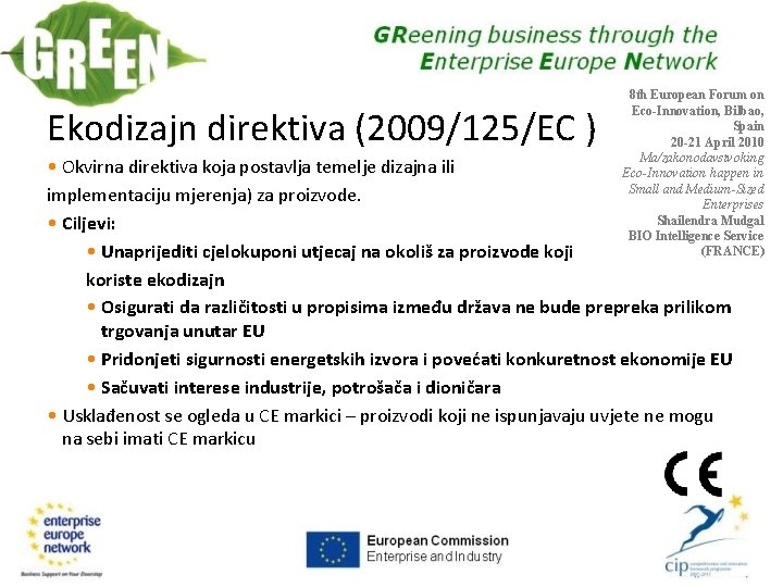 Ekodizajn direktiva (2009/125/EC ) 8 th European Forum on Eco-Innovation, Bilbao, Spain 20 -21