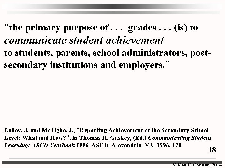 “the primary purpose of. . . grades. . . (is) to communicate student achievement