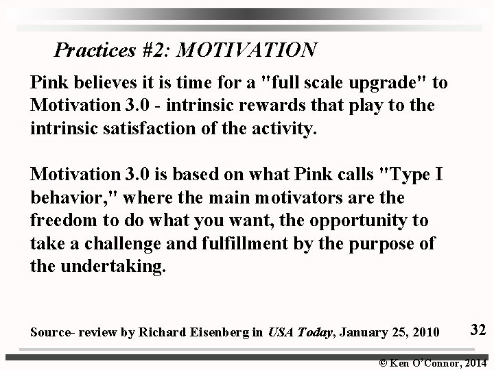 Practices #2: MOTIVATION Pink believes it is time for a "full scale upgrade" to