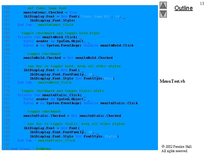 159 ' set Comic Sans font 160 mnuitm. Comic. Checked = True 161 lbl.