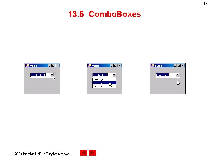 35 13. 5 Combo. Boxes 2002 Prentice Hall. All rights reserved. 