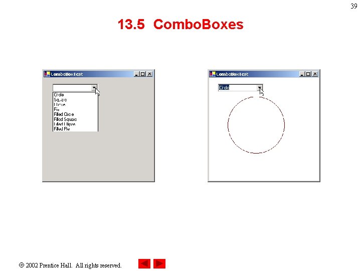 39 13. 5 Combo. Boxes 2002 Prentice Hall. All rights reserved. 