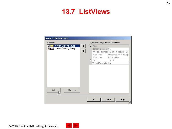 52 13. 7 List. Views 2002 Prentice Hall. All rights reserved. 