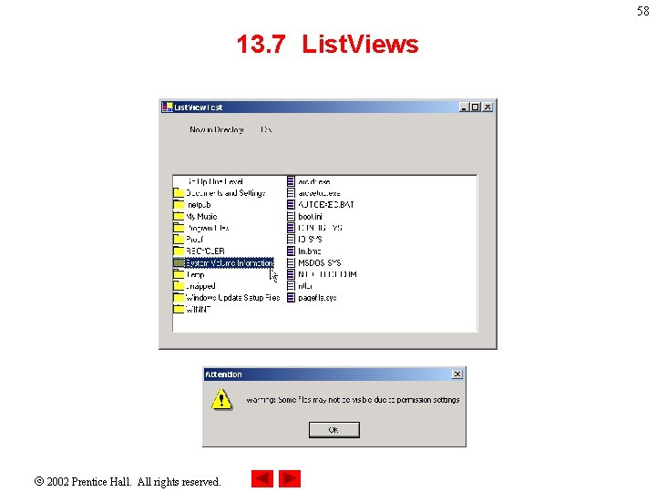 58 13. 7 List. Views 2002 Prentice Hall. All rights reserved. 