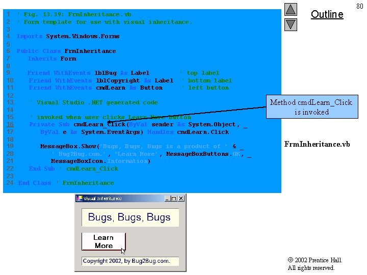 1 ' Fig. 13. 39: Frm. Inheritance. vb 2 ' Form template for use