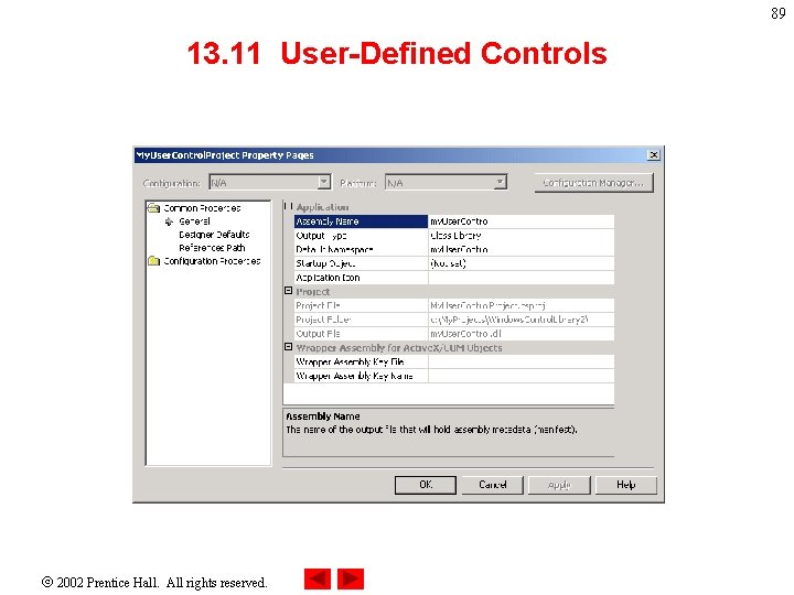 89 13. 11 User-Defined Controls 2002 Prentice Hall. All rights reserved. 