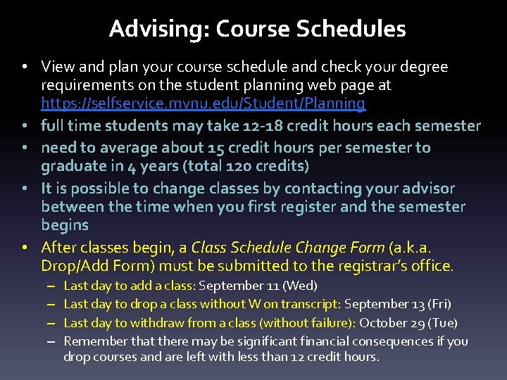 Advising: Course Schedules • View and plan your course schedule and check your degree
