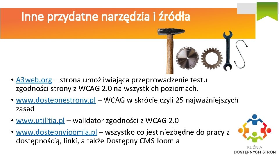 Inne przydatne narzędzia i źródła • A 3 web. org – strona umożliwiająca przeprowadzenie