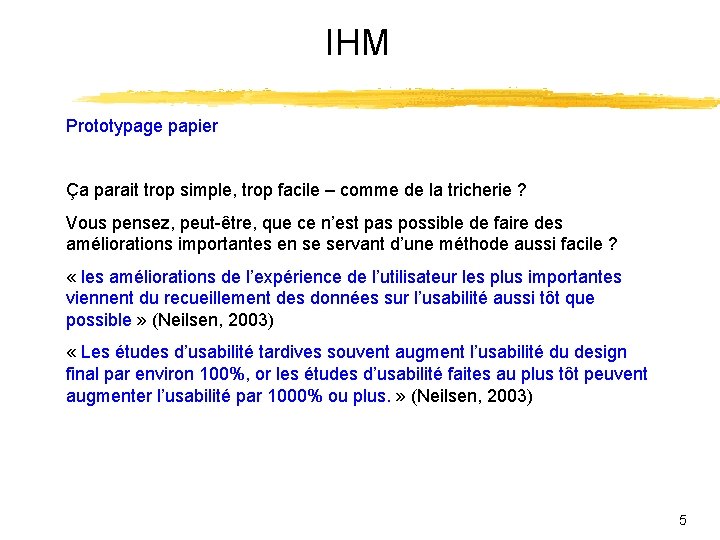 IHM Prototypage papier Ça parait trop simple, trop facile – comme de la tricherie