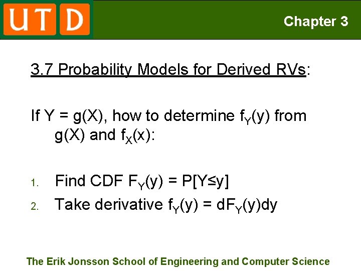 Chapter 3 3. 7 Probability Models for Derived RVs: If Y = g(X), how