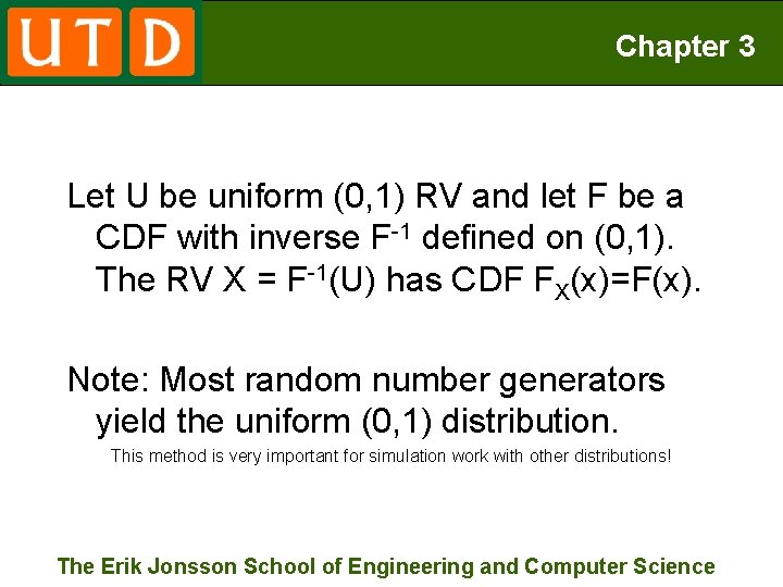 Chapter 3 Let U be uniform (0, 1) RV and let F be a