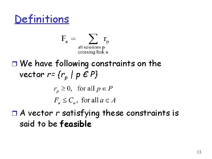 Definitions r We have following constraints on the vector r= {rp | p Є