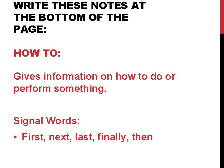 WRITE THESE NOTES AT THE BOTTOM OF THE PAGE: HOW TO: Gives information on