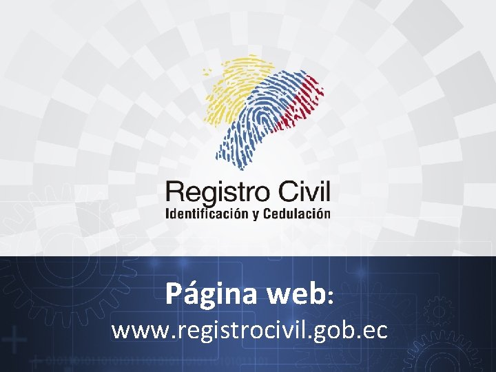 Página web: www. registrocivil. gob. ec 