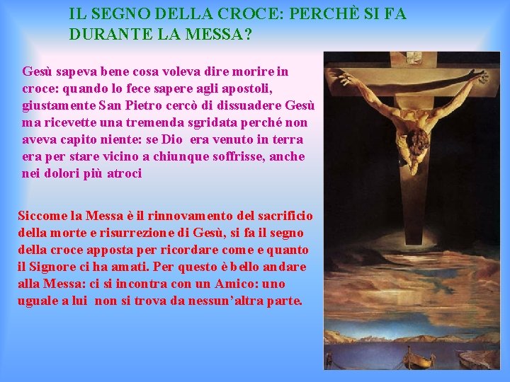 IL SEGNO DELLA CROCE: PERCHÈ SI FA DURANTE LA MESSA? Gesù sapeva bene cosa