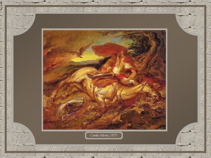 Cavalo Morto, 1875 Cavalo Morto, 1875