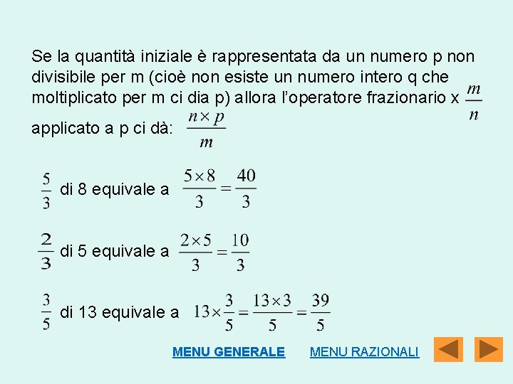 Se la quantità iniziale è rappresentata da un numero p non divisibile per m