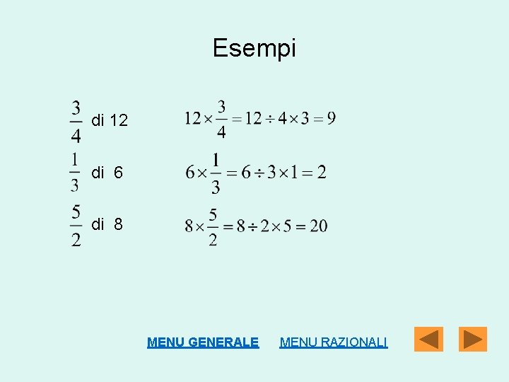 Esempi di 12 di 6 di 8 MENU GENERALE MENU RAZIONALI 