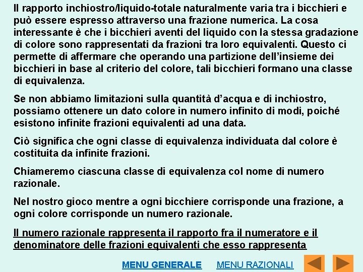 Il rapporto inchiostro/liquido-totale naturalmente varia tra i bicchieri e può essere espresso attraverso una