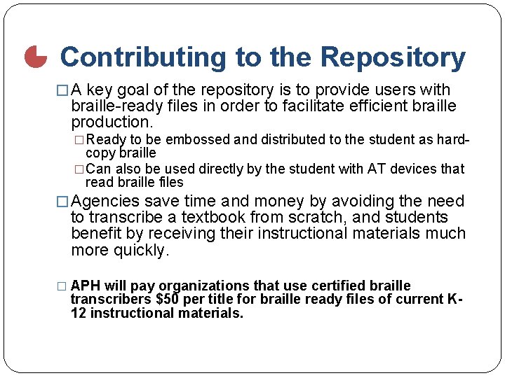 Contributing to the Repository � A key goal of the repository is to provide