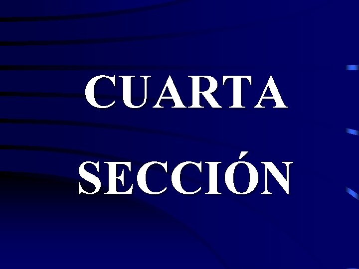 CUARTA SECCIÓN 