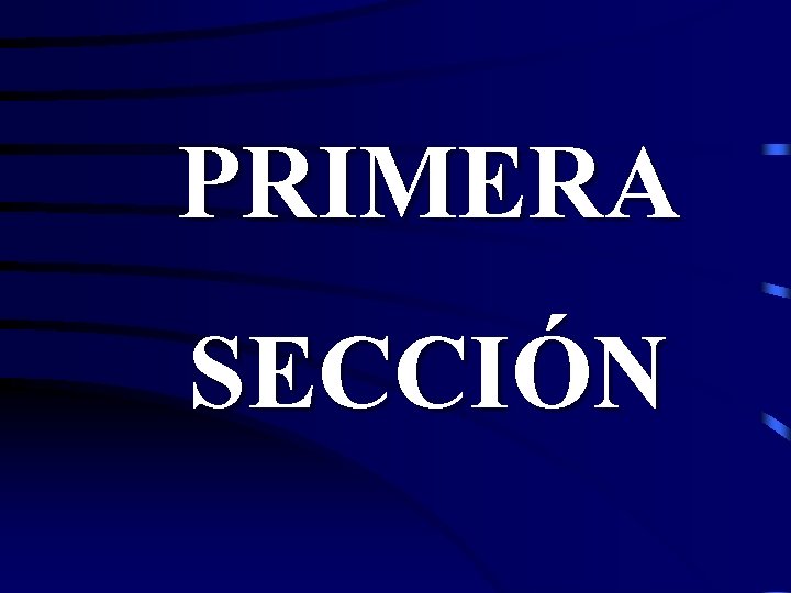 PRIMERA SECCIÓN 