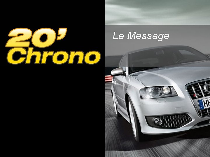 Le Message L’essentiel Le focus Les mots clés Le Message L’essentiel Le focus Les mots clés