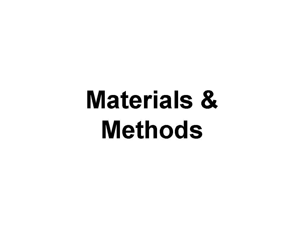 Materials & Methods 