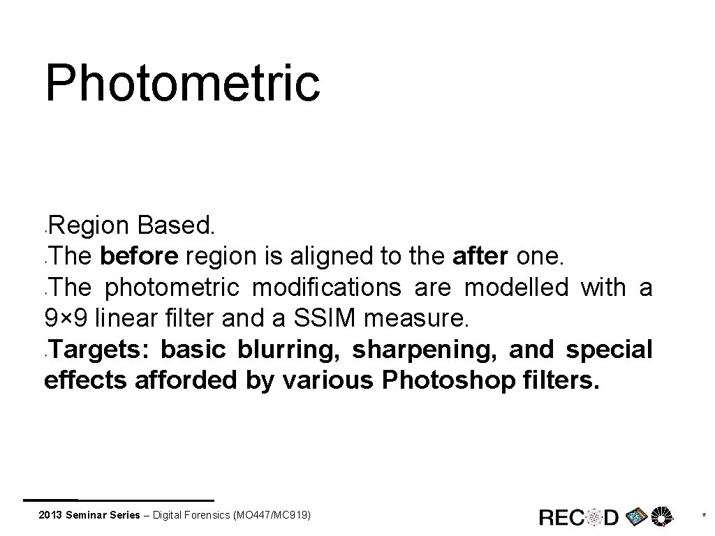 Photometric Region Based. The before region is aligned to the after one. The photometric