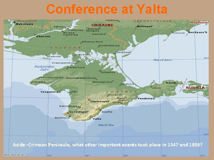 Conference at Yalta Aside--Crimean Peninsula, what other important events took place in 1347 and
