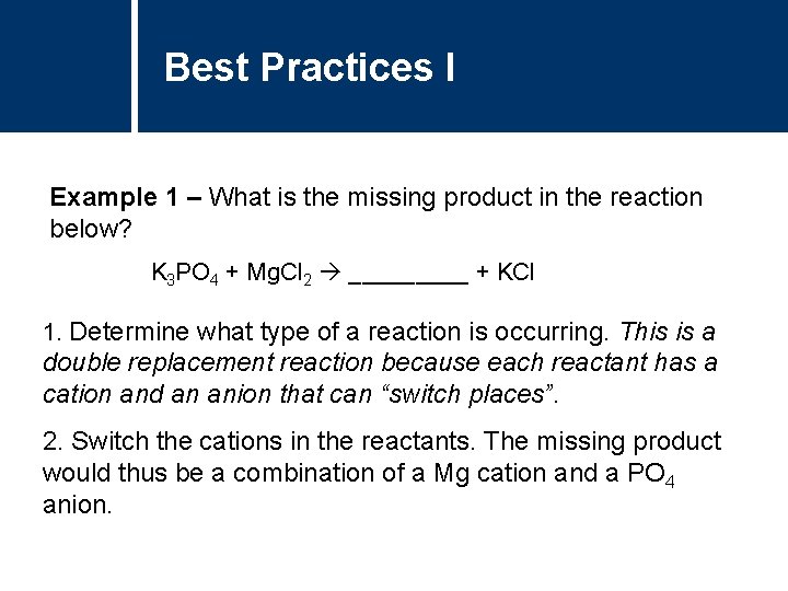 Best Practices I Example 1 – What is the missing product in the reaction