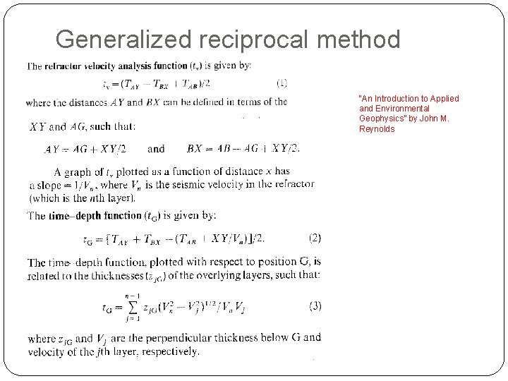 Generalized reciprocal method “An Introduction to Applied and Environmental Geophysics” by John M. Reynolds