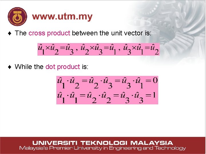 The cross product between the unit vector is: While the dot product is: The cross product between the unit vector is: While the dot product is: