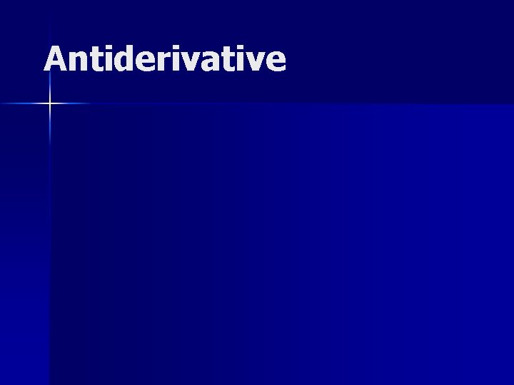 Antiderivative 