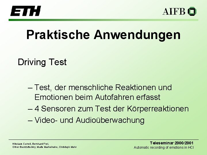 Praktische Anwendungen Driving Test – Test, der menschliche Reaktionen und Emotionen beim Autofahren erfasst