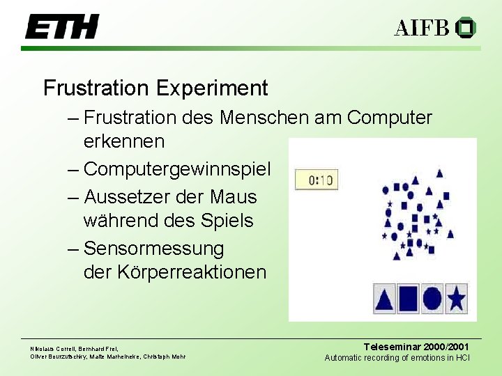Frustration Experiment – Frustration des Menschen am Computer erkennen – Computergewinnspiel – Aussetzer der