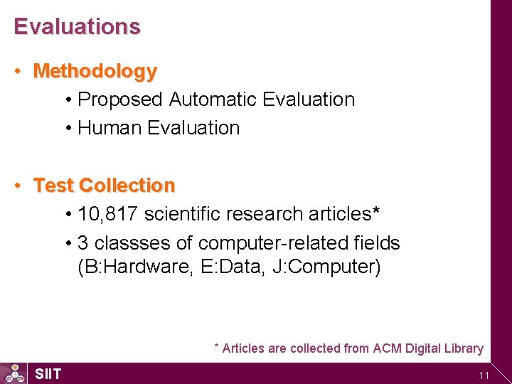 Evaluations • Methodology • Proposed Automatic Evaluation • Human Evaluation • Test Collection •