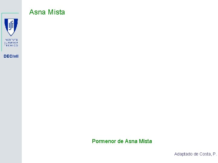 Asna Mista DECivil Pormenor de Asna Mista Adaptado de Costa, P. 