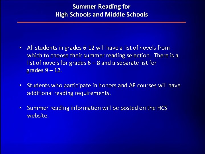 Summer Reading for High Schools and Middle Schools • All students in grades 6