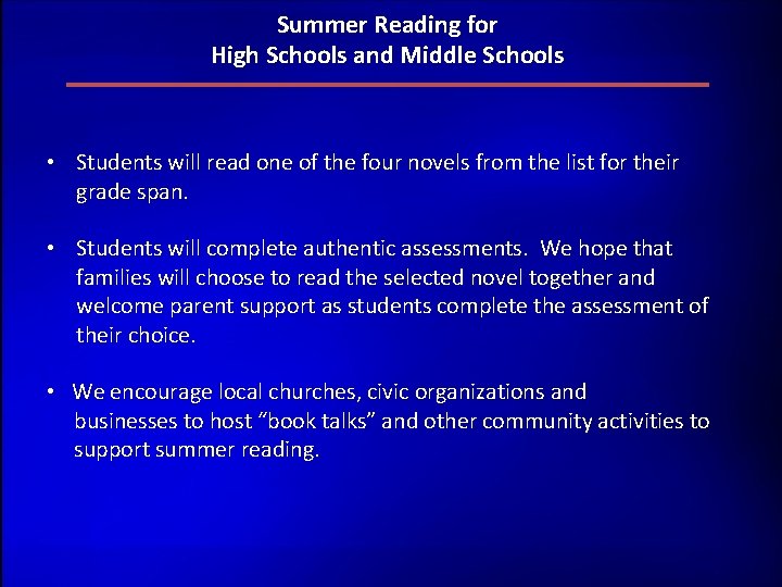 Summer Reading for High Schools and Middle Schools • Students will read one of