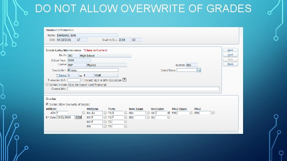 DO NOT ALLOW OVERWRITE OF GRADES 